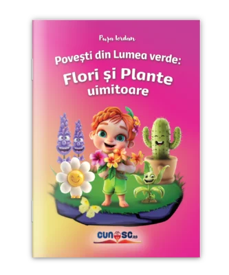 Povești din Lumea verde: Flori și Plante uimitoare