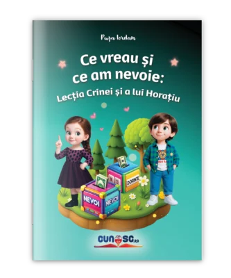 Ce vreau și ce am nevoie: Lecția Crinei și a lui Horațiu