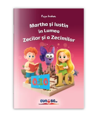 Martha și Iustin în Lumea Zecilor și a Zecimilor