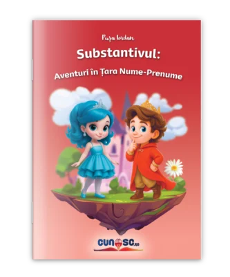 Substantivul: Aventuri în Țara Nume-Prenume